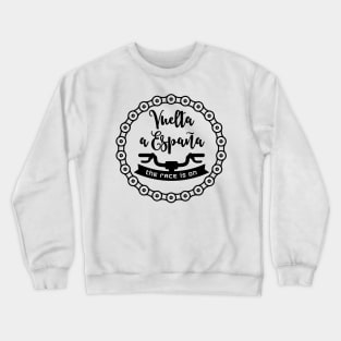 The Race is ON - VUELTA Crewneck Sweatshirt